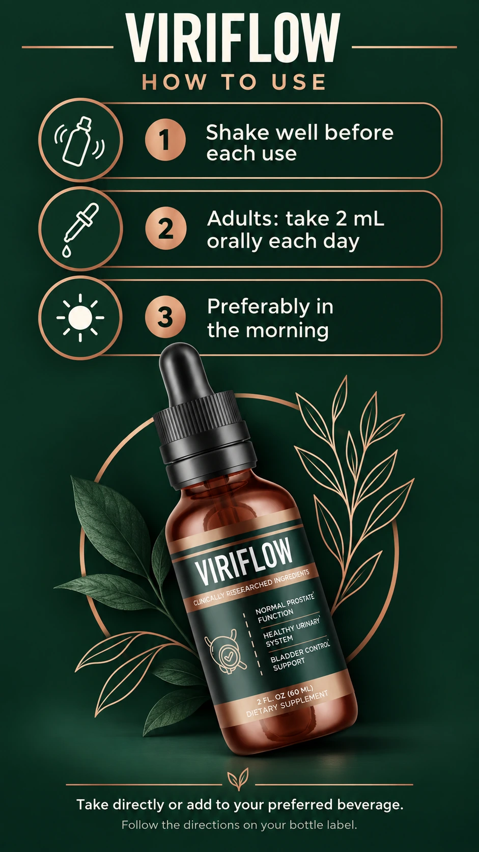 ViriFlow directions: shake well, adults take 2 mL orally each day, preferably morning